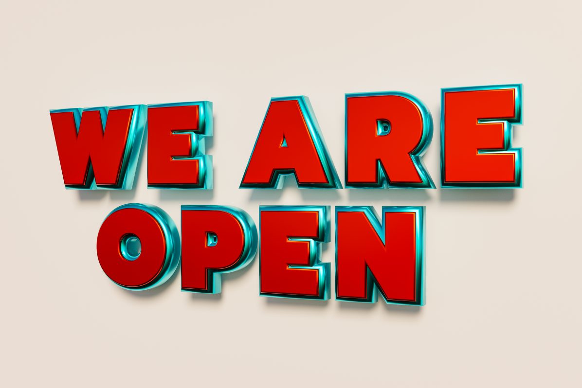 We are open.